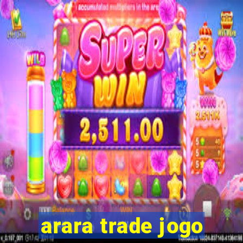 arara trade jogo